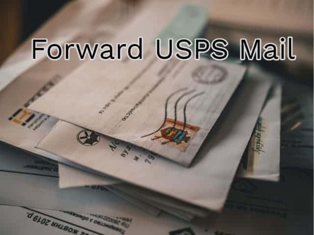 Forward USPS Mail: Mail Forwarding Form, Cost & FAQ