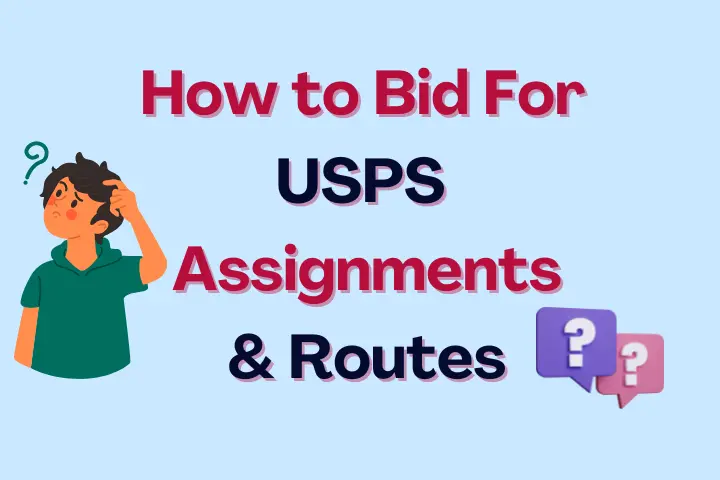 Bid For USPS Assignments and Routes